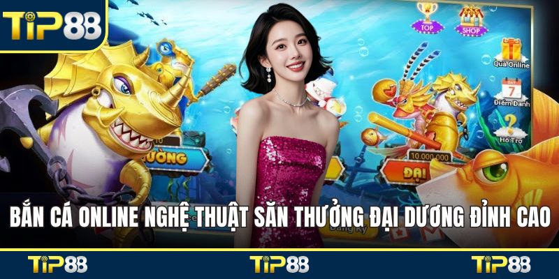 Bắn cá online