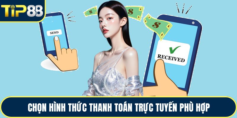 Chọn hình thức thanh toán trực tuyến phù hợp