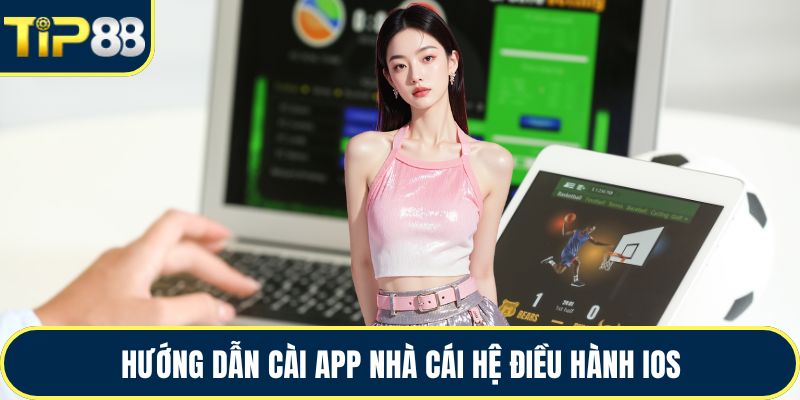 Hướng dẫn cài app nhà cái hệ điều hành iOS