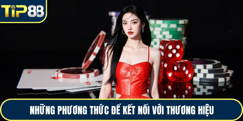 Những phương thức để kết nối với thương hiệu