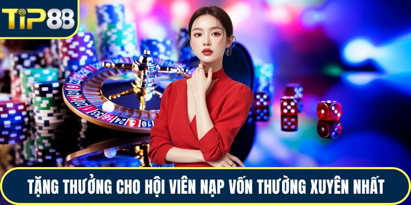 Tặng thưởng cho hội viên nạp vốn thường xuyên nhất