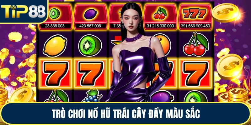 Trò chơi nổ hũ trái cây đầy màu sắc