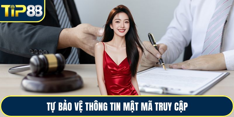 Tự bảo vệ thông tin mật mã truy cập